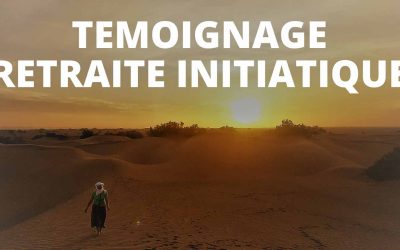 Témoignage de Cathy Retraite initiatique Maroc février 2020 « Ressentir le Vivant en Soi »